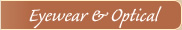 Eyewear & Optical